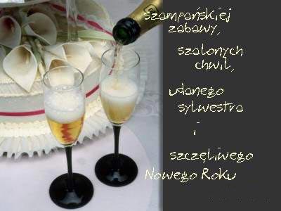 Szampańskiej zabawy, szalonych chwil...