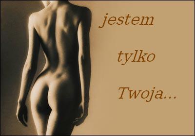 Jestem tylko Twoja...