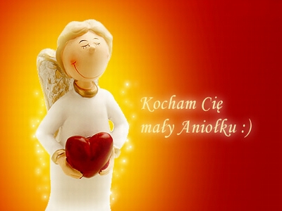 Kocham Cie mały aniołku