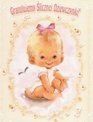 Gratulujemy ślicznej dziewczynki !