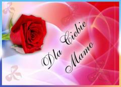 Dla Ciebie mamo