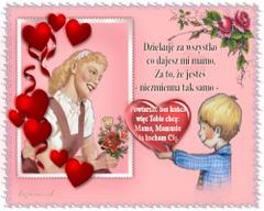 Dziękuję za wszystko co dajesz mi mamo...