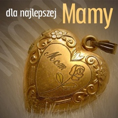 Dla najlepszej mamy