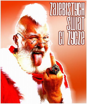 Zajebistych świąt Ci życzę