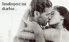 Smakujesz mi skarbie