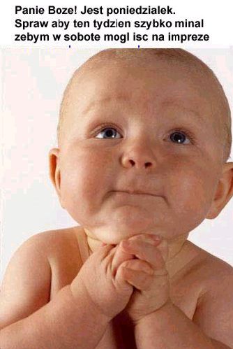 Panie Boże. Jest poniedziałek...