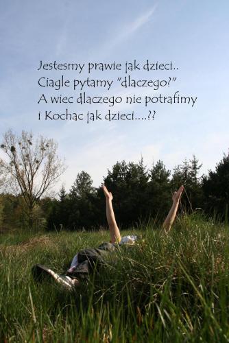 Jesteśmy prawie jak dzieci...