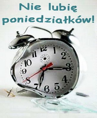Nie lubię poniedziałków