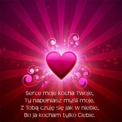 Serce moje kocha Twoje...