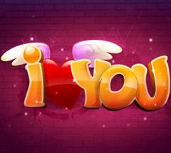 I love you