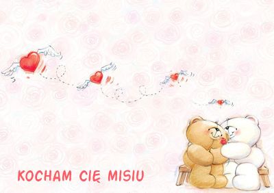 Kocham Cię misiu