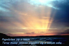 Pogodziłem się z losem...