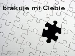 Brakuje mi Ciebie